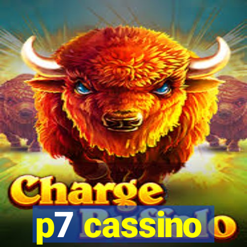 p7 cassino